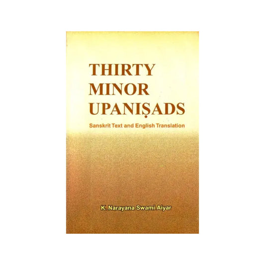 Thirty Minor Upanisads - Totally Indian