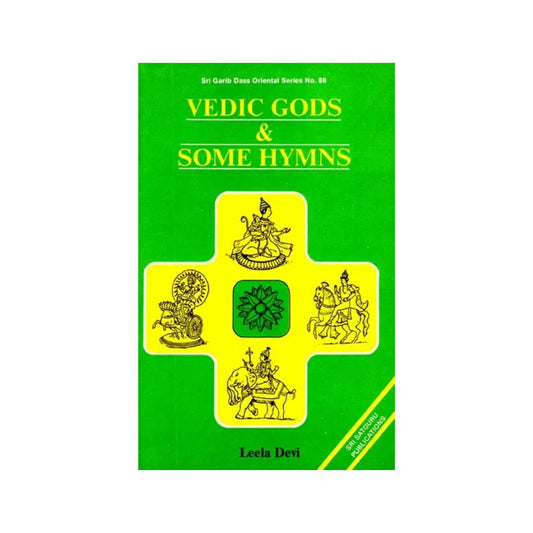 Vedic Gods & Some Hymns (An Old And Rare Book) - Totally Indian