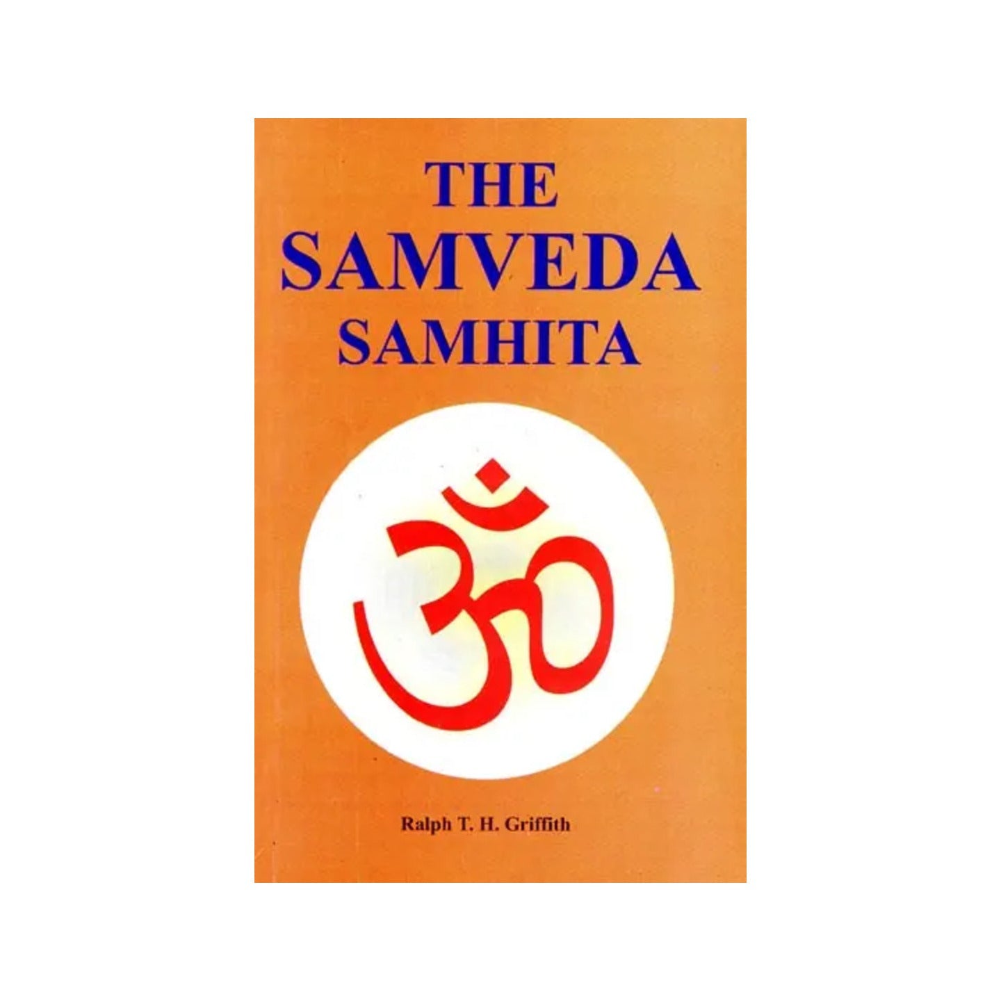 The Samaveda Samhita - Totally Indian