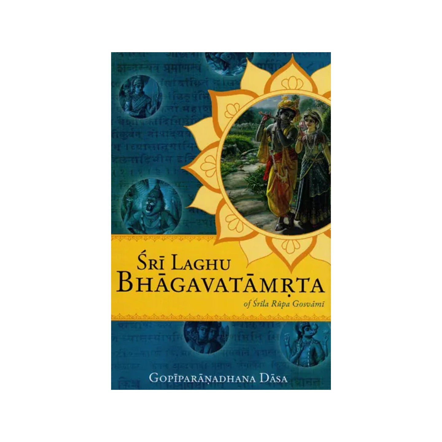 Sri Laghu Bhagavatamrta Of Srila Rupa Gosvami - Totally Indian