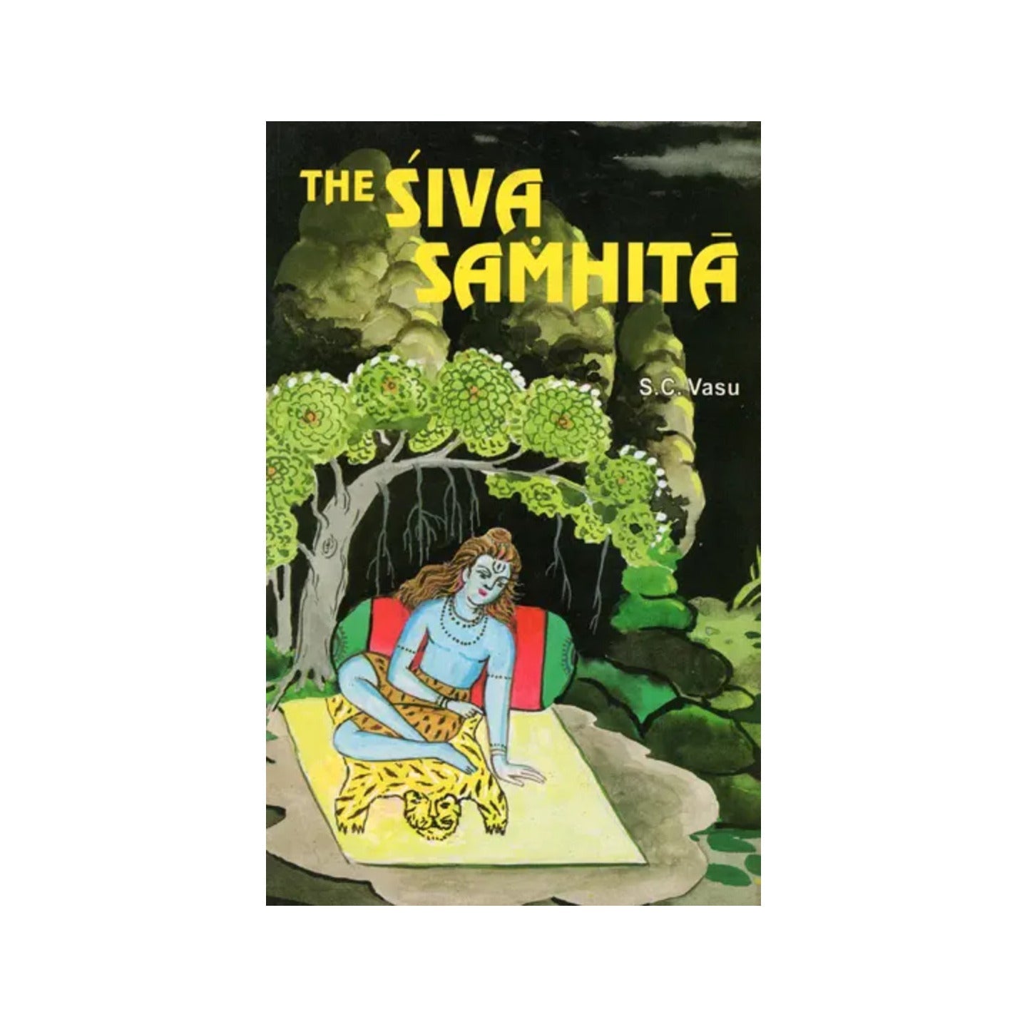 The Siva Samhita - Totally Indian