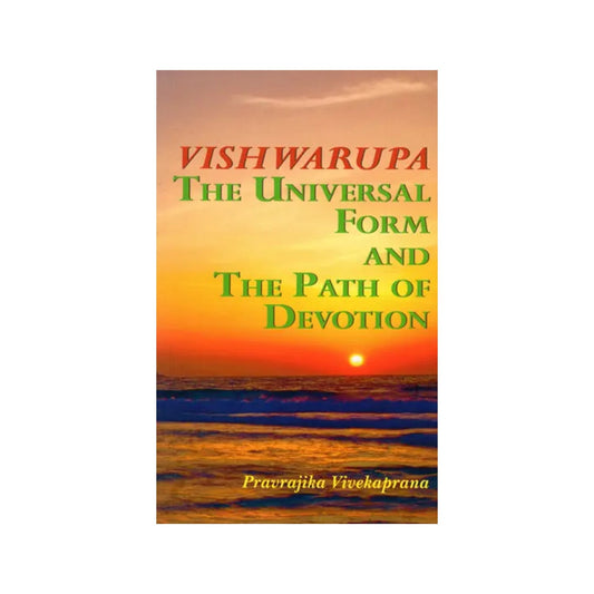 Vishwarupa The Universal Form And The Path Of Devotion - Totally Indian