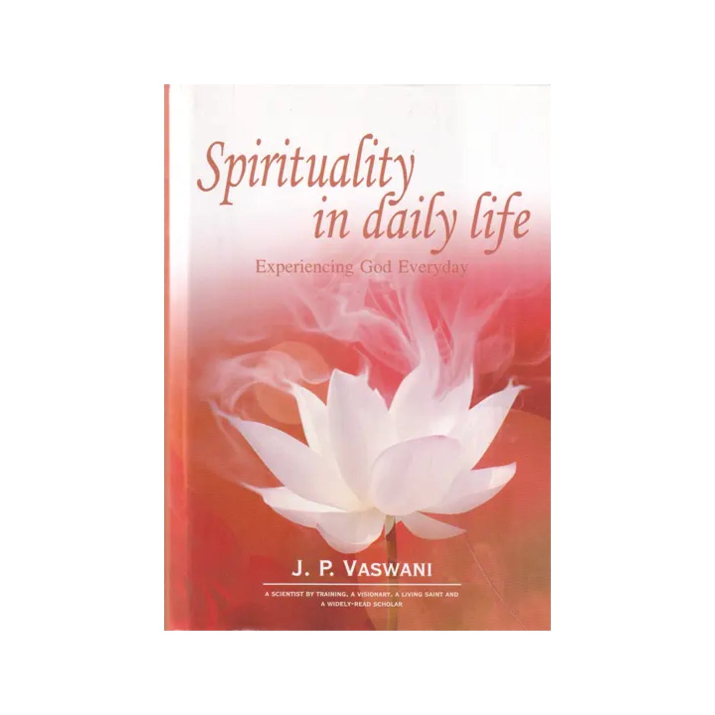 Spirituality In Daily Life (Experiencing God Everyday) - Totally Indian