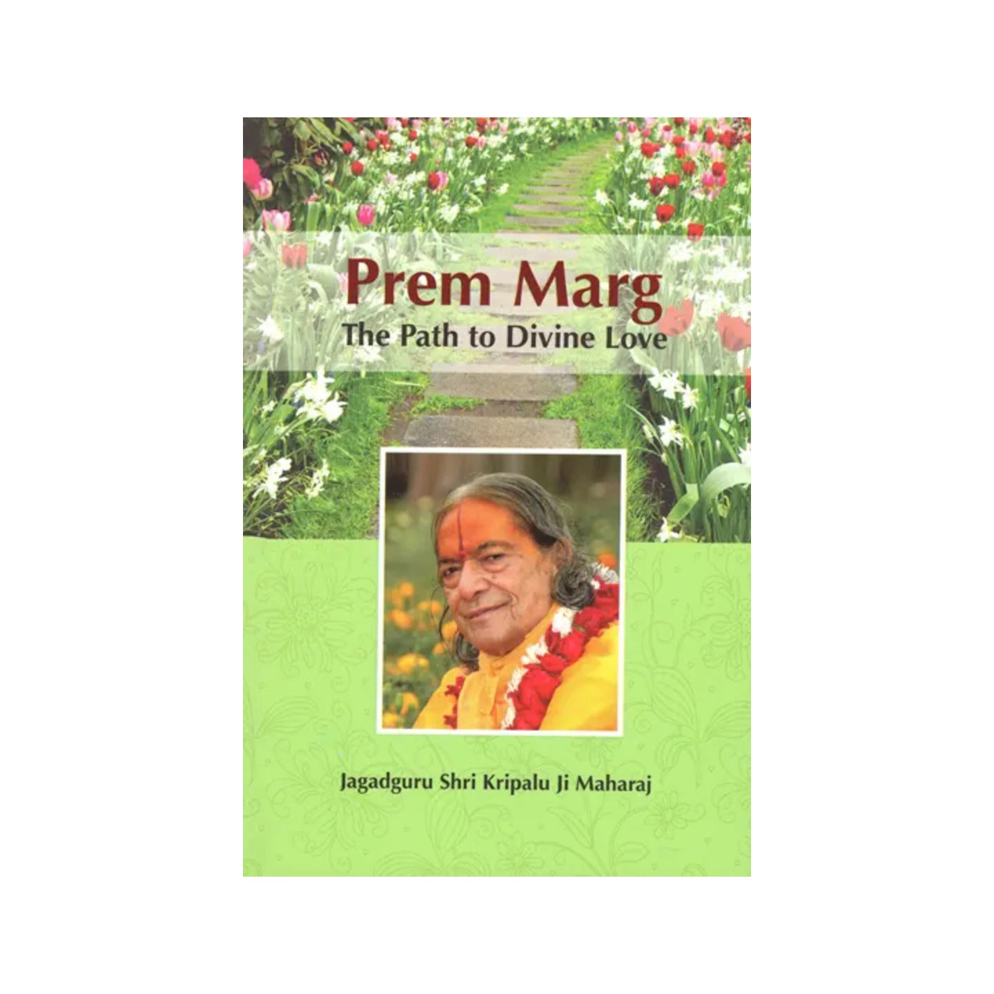 Prem Marg (The Path To Divine Love) - Totally Indian