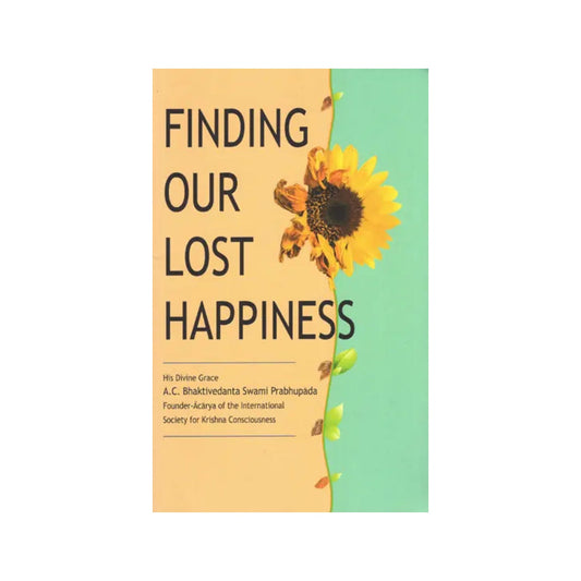 Finding Our Lost Happiness - Totally Indian