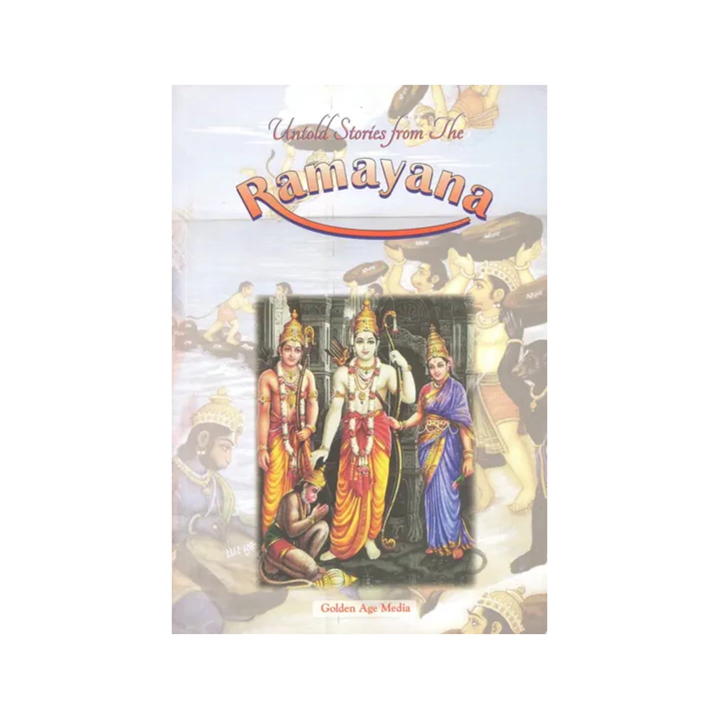 Untold Stories From The Ramayana - Totally Indian