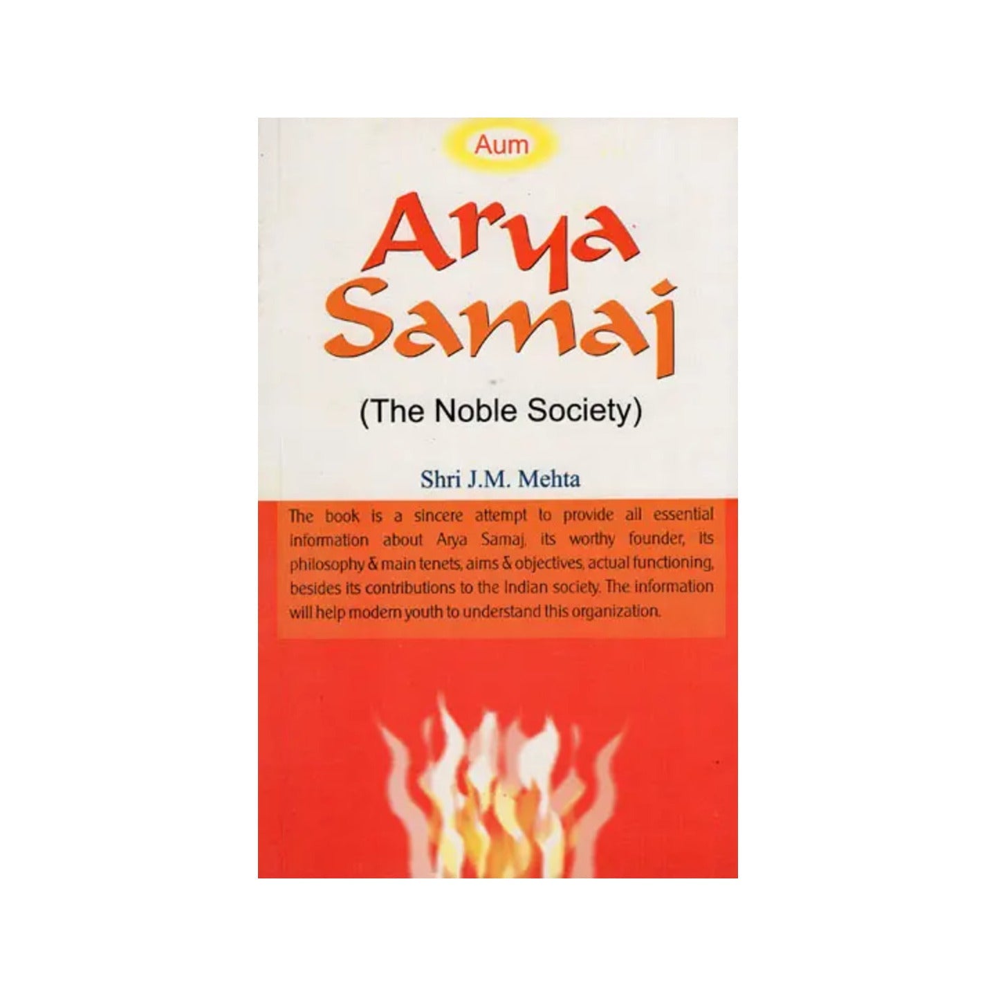 Arya Samaj (The Noble Society) - Totally Indian