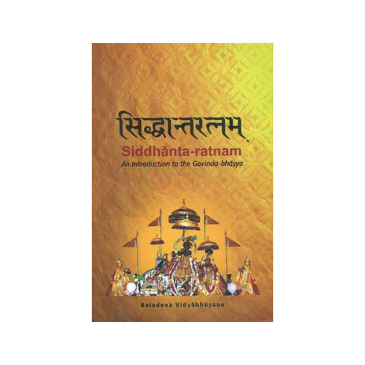 Siddhanta - Ratnam (An Introduction To The Govinda - Bhasya) - Totally Indian