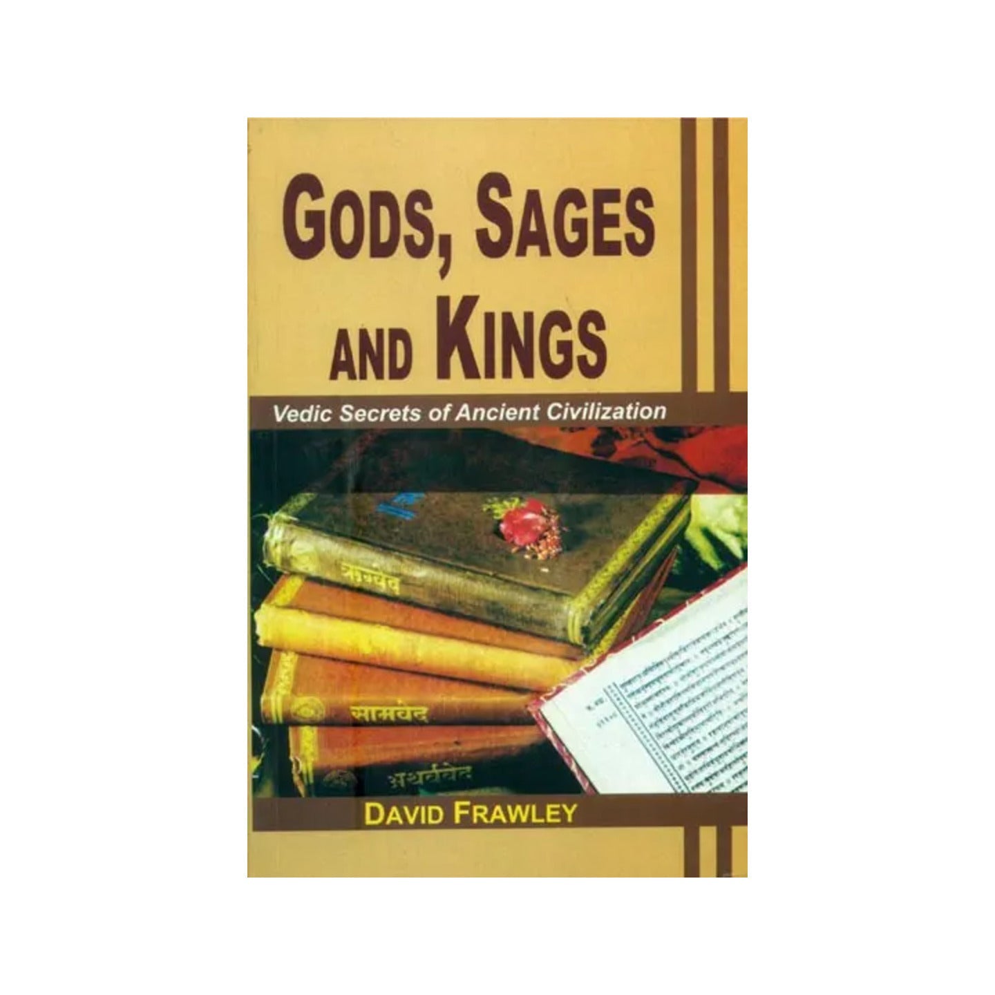 Gods, Sages And Kings -vedic Secrets Of Ancient Civilization - Totally Indian