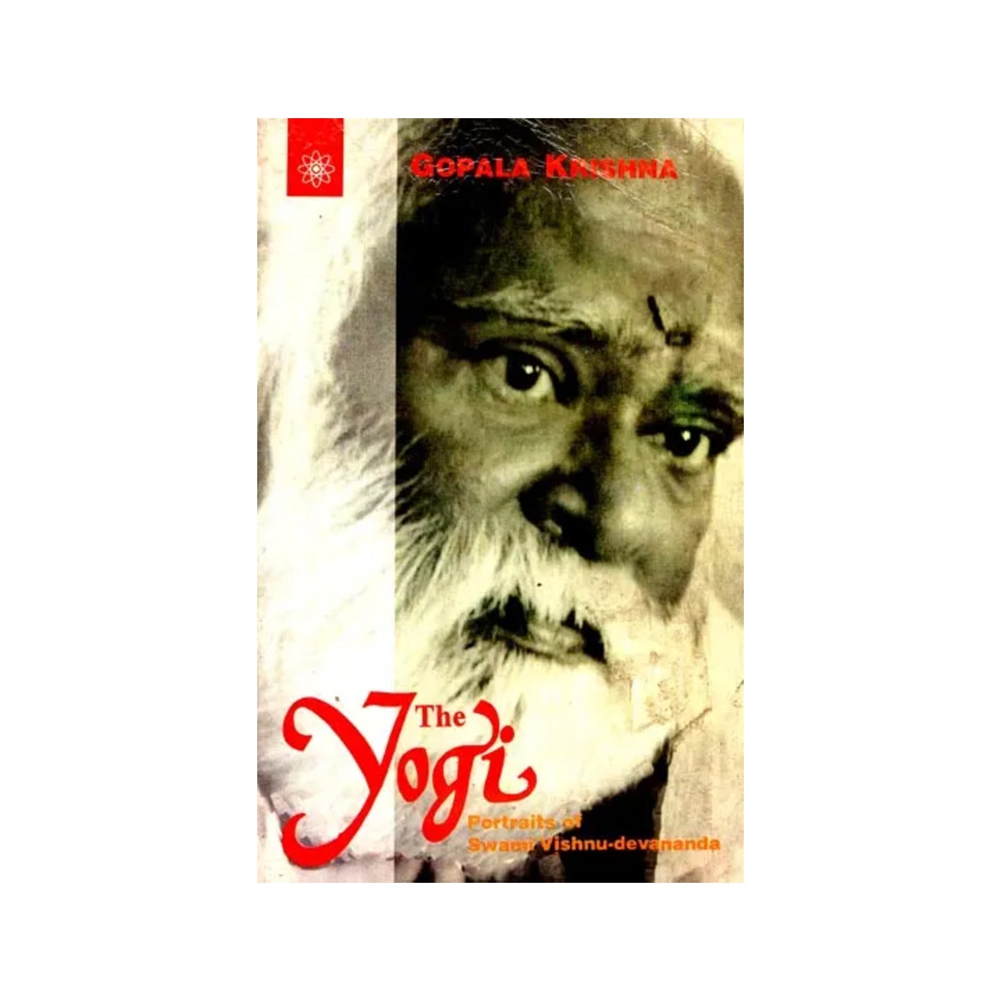 The Yogi (Portraits Of Swami Vishnu-devananda) - Totally Indian