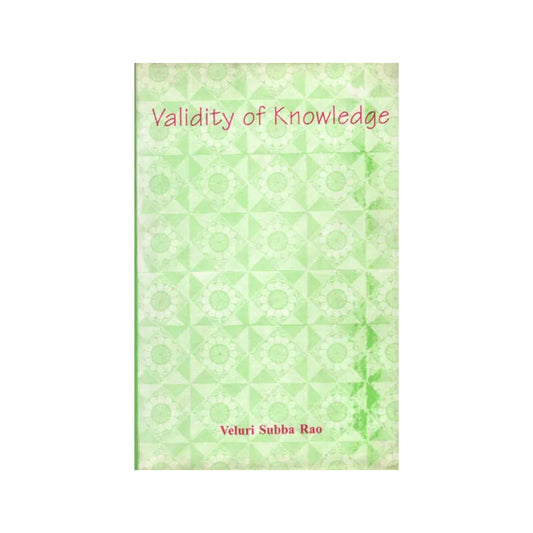 Validity Of Knowledge - Totally Indian