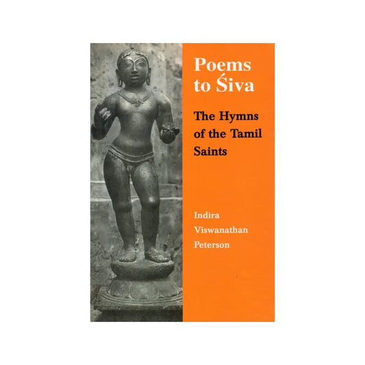 Poems To Siva (The Hymns Of The Tamil Saints) - Totally Indian