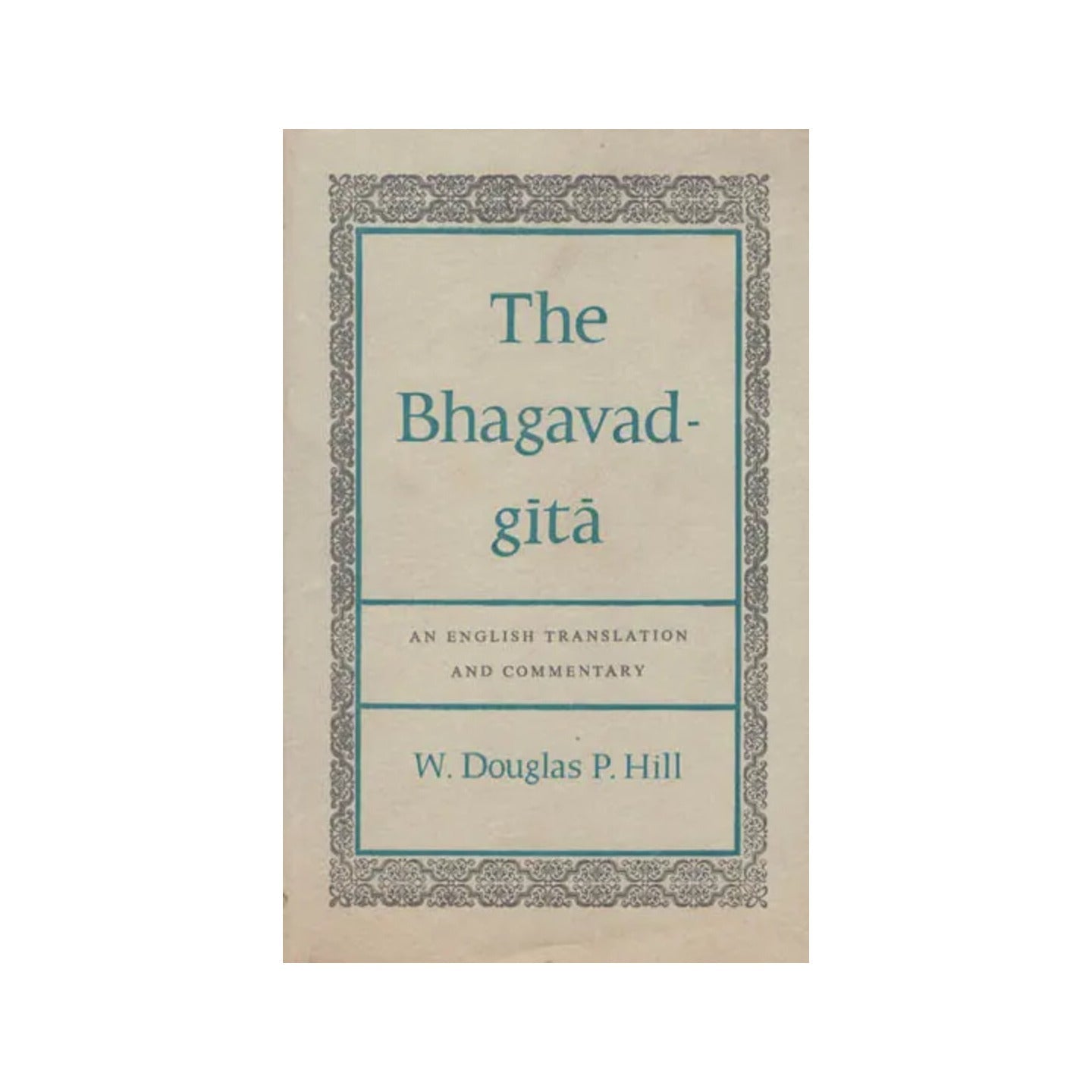 The Bhagavad Gita -an English Translation And Commentary (Old And Rare Book) - Totally Indian