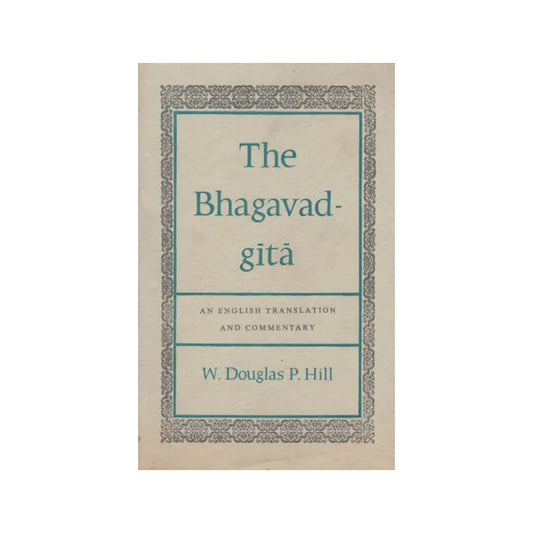 The Bhagavad Gita -an English Translation And Commentary (Old And Rare Book) - Totally Indian