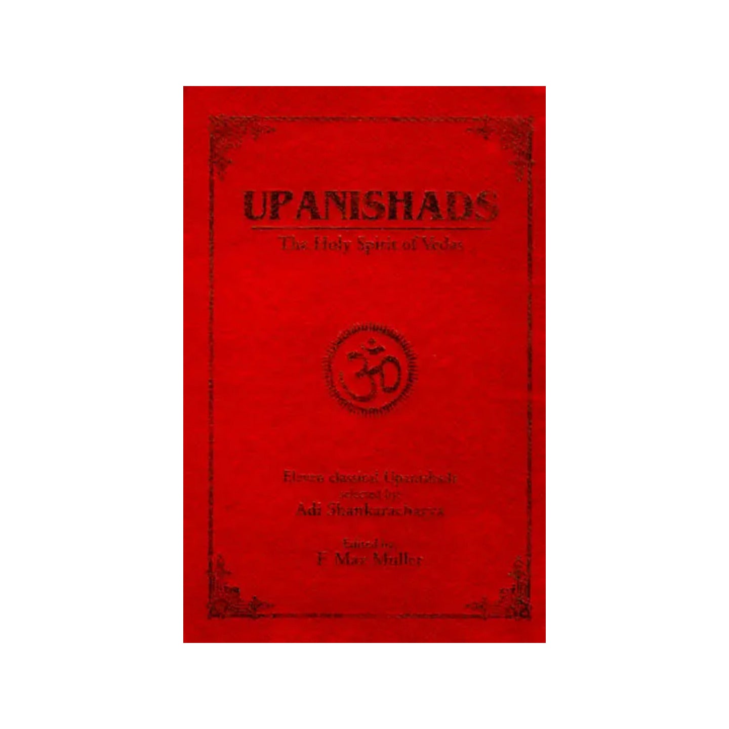 Upanishads The Holy Spirit Of Vedas - Totally Indian