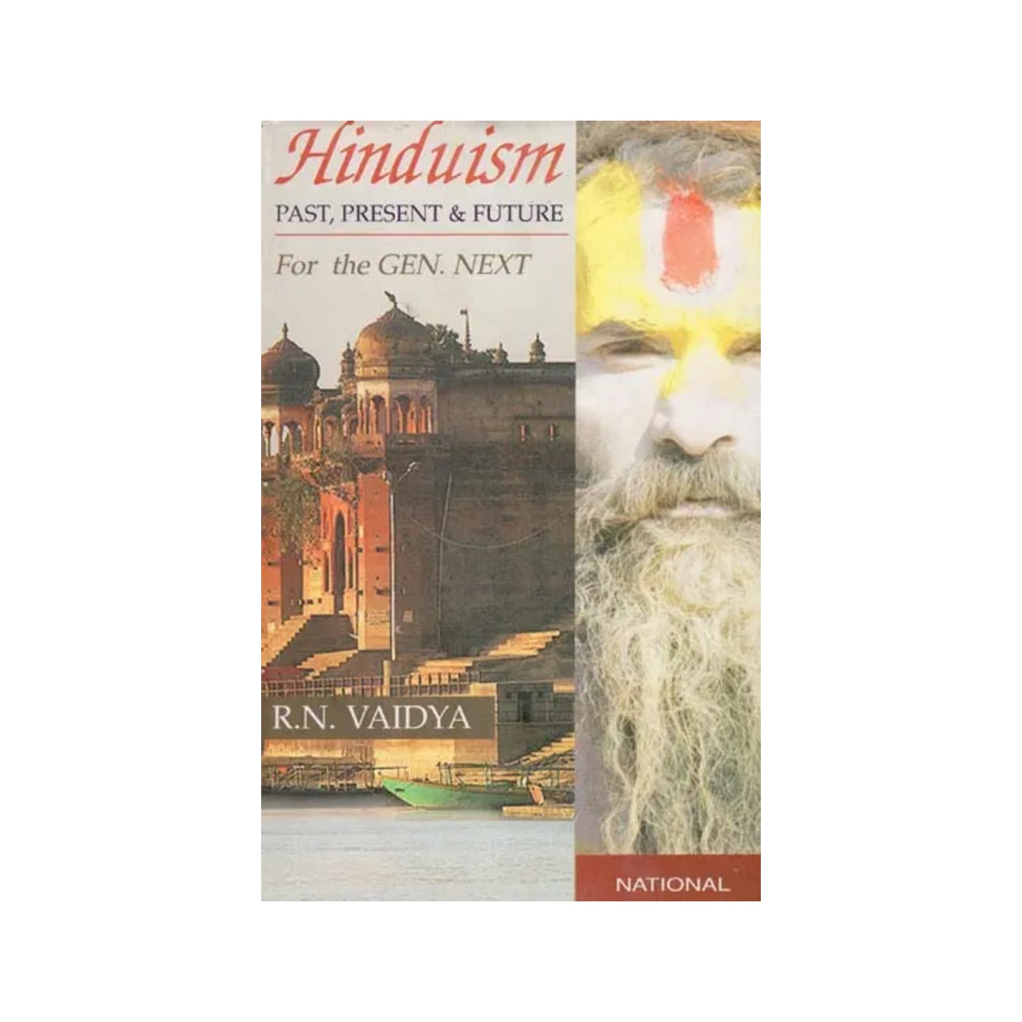 Hinduism Past, Present And Future For The Gen. Next - Totally Indian