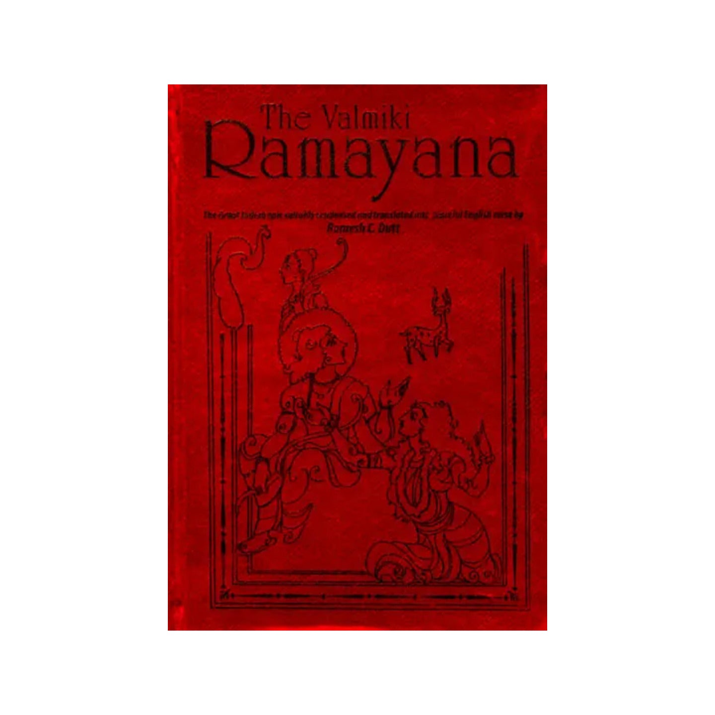 The Valmiki Ramayana - Totally Indian