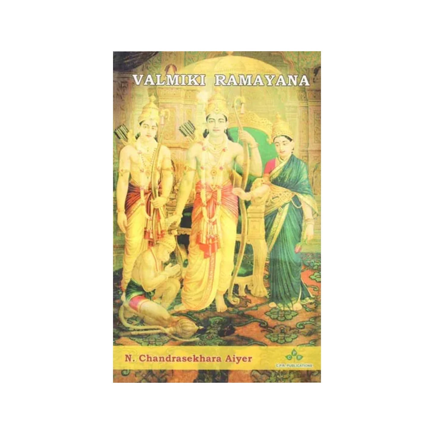 Valmiki Ramayana - Totally Indian