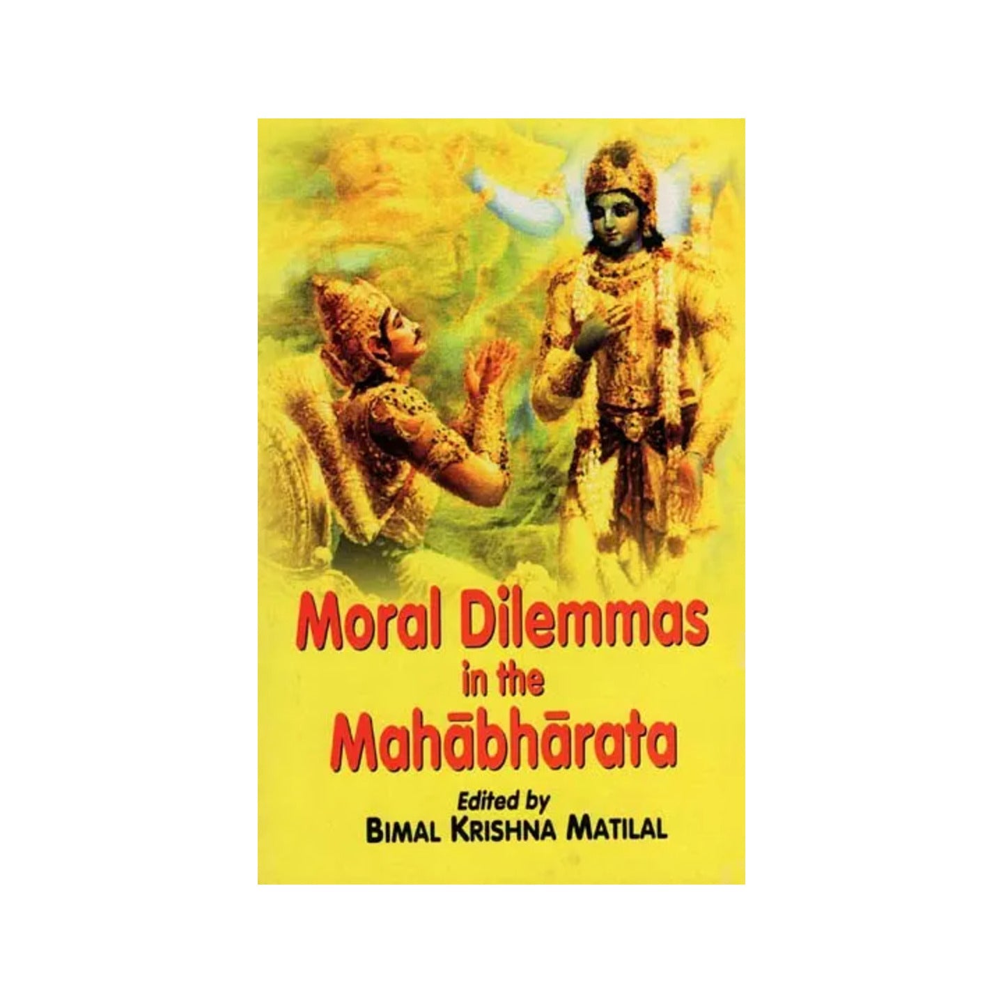 Moral Dilemmas In The Mahabharata - Totally Indian