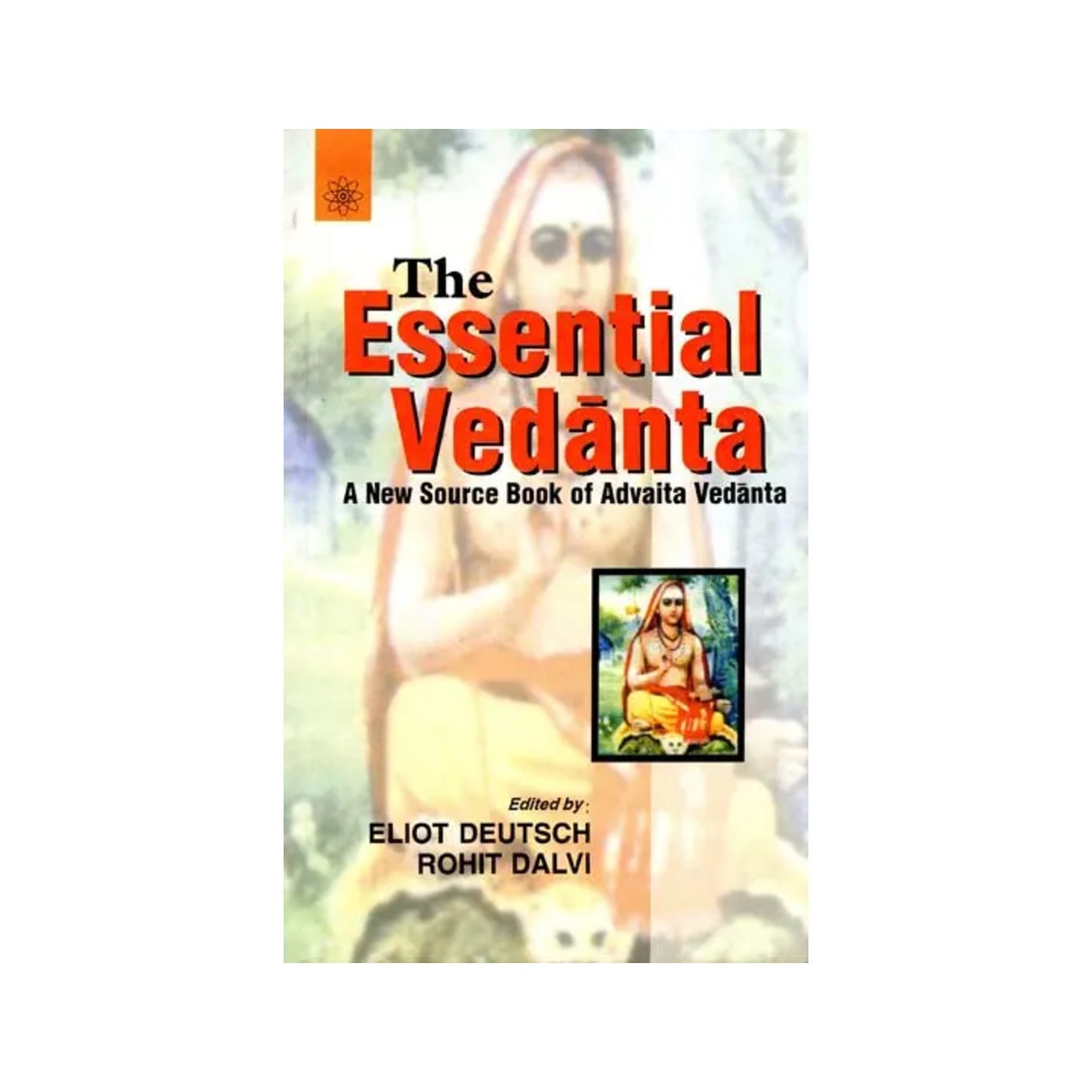 The Essential Vedanta (A New Source Book Of Advaita Vedanta) - Totally Indian