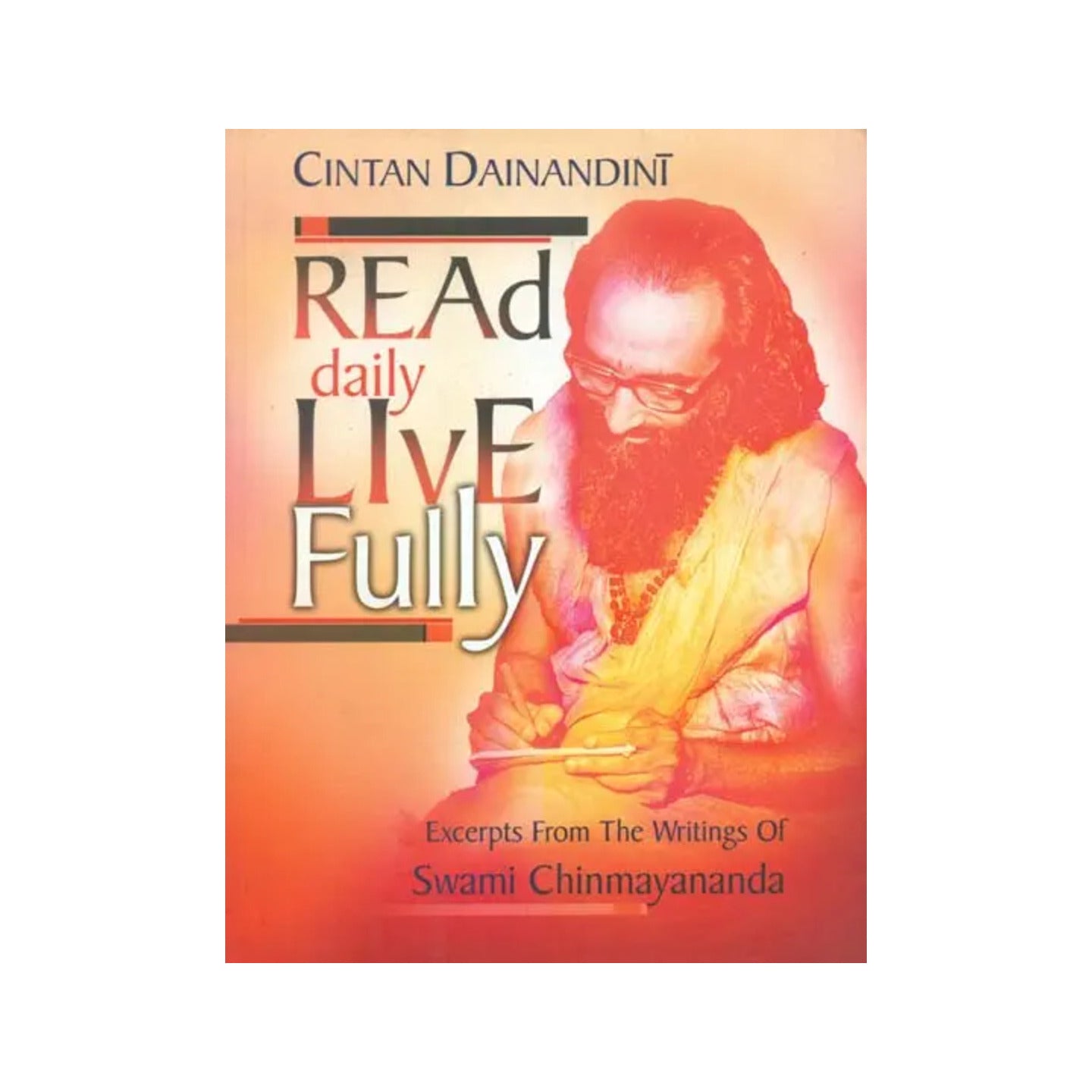 Cintan Dainandini- Read Daily Live Fully - Totally Indian