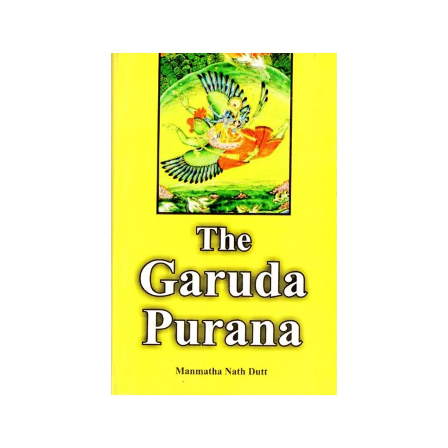 The Garuda Purana - Totally Indian