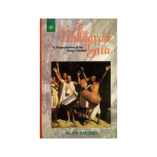 The Bhagavad Gita - A Transcreation Of The Song Celestial - Totally Indian