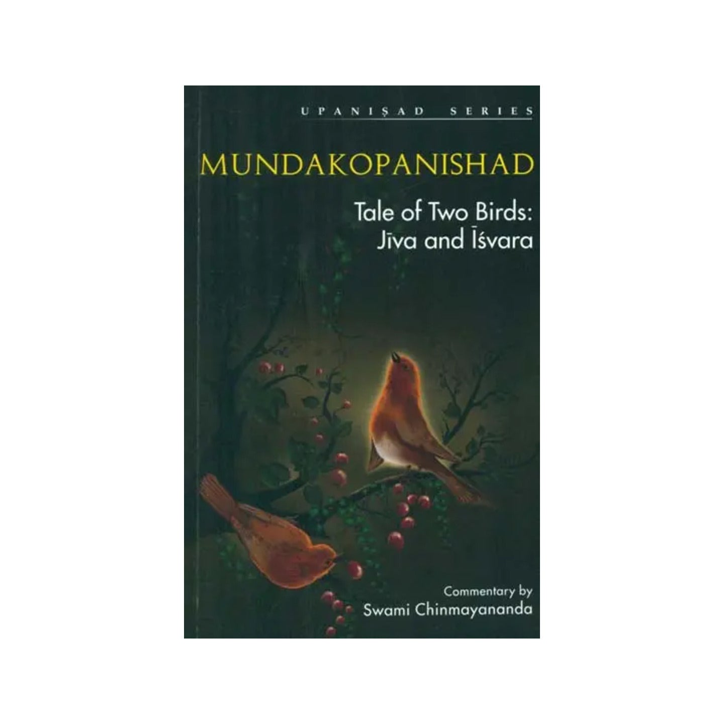 Mundakopanishad (Tale Of Two Brids Jiva And Isvara) - Totally Indian