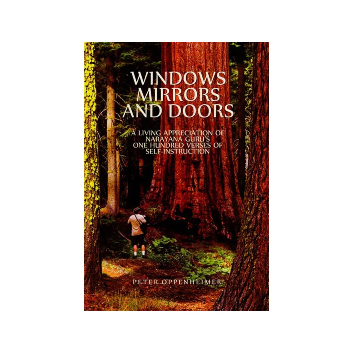 Windows Mirrors And Doors (Narayana Guru's Verses Of Self-instruction) - Totally Indian