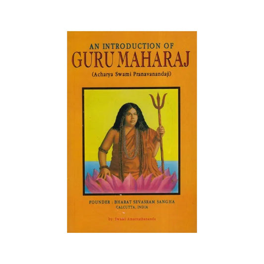 An Introduction Of Guru Maharaj (Acharya Swami Pranavananda Ji) - Totally Indian