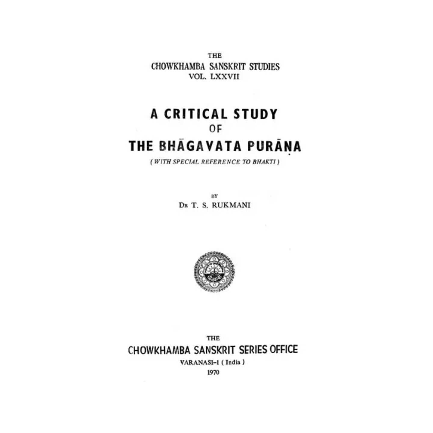 A Critical Study Of The Bhagavata Purana - With Special Reference To Bhakti (An Old And Rare Book) - Totally Indian