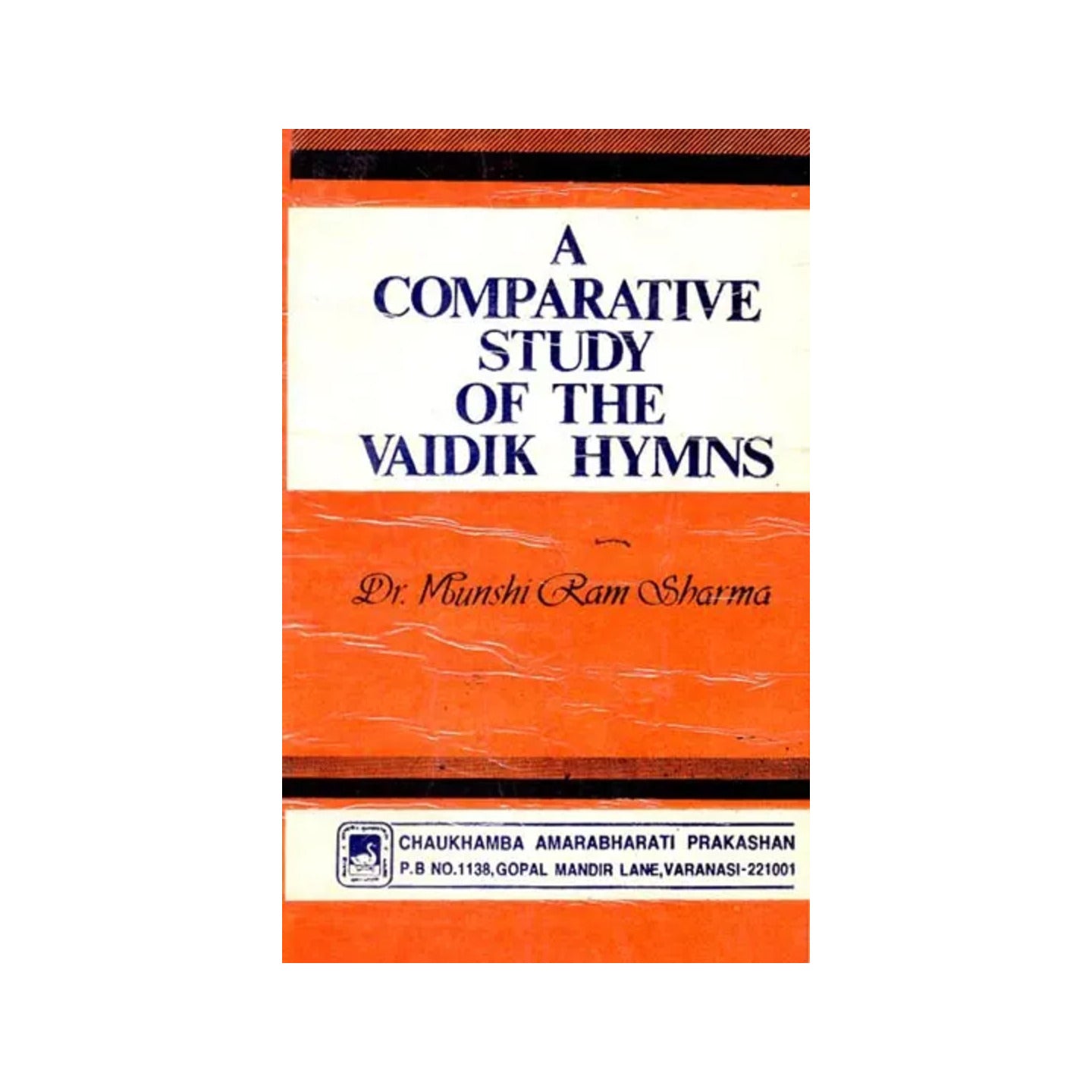 A Comparative Study Of The Vaidik Hymns (An Old And Rare Book) - Totally Indian