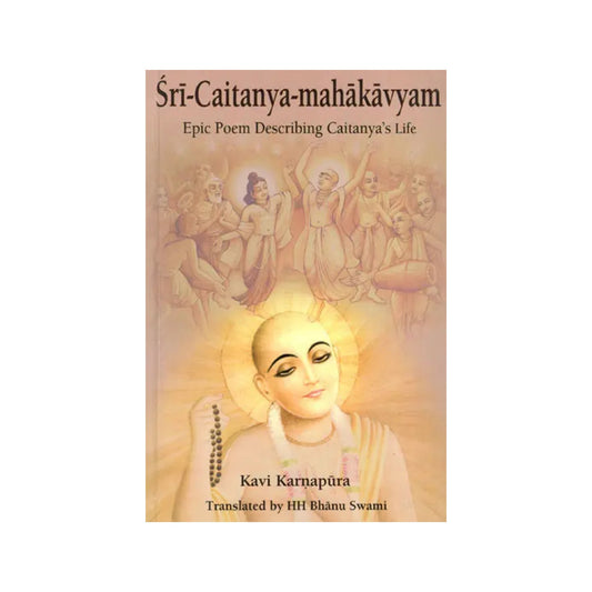 Sri-caitanya-mahakavyam (Epic Poem Describing Caitanya's Life) - Totally Indian