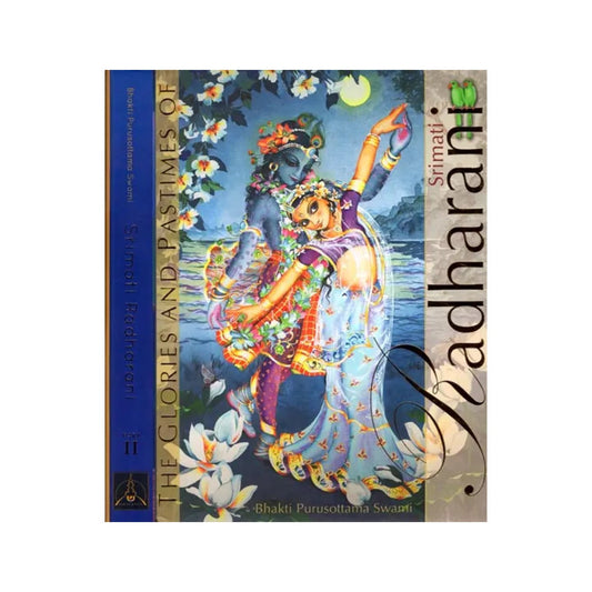 The Glories And Pastime Srimati Radharani (Set Of 2 Volumes) - Totally Indian