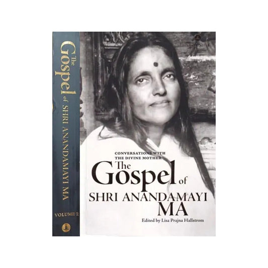 The Gospel Of Shri Anandamayi Ma: Conversations With The Divine Mother (Set Of 2 Volumes) - Totally Indian