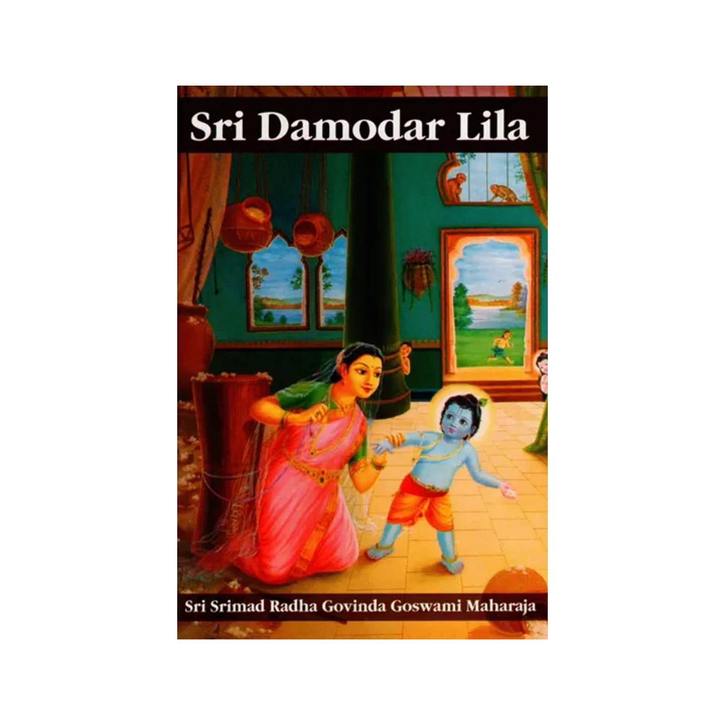 Sri Damodar Lila - Totally Indian