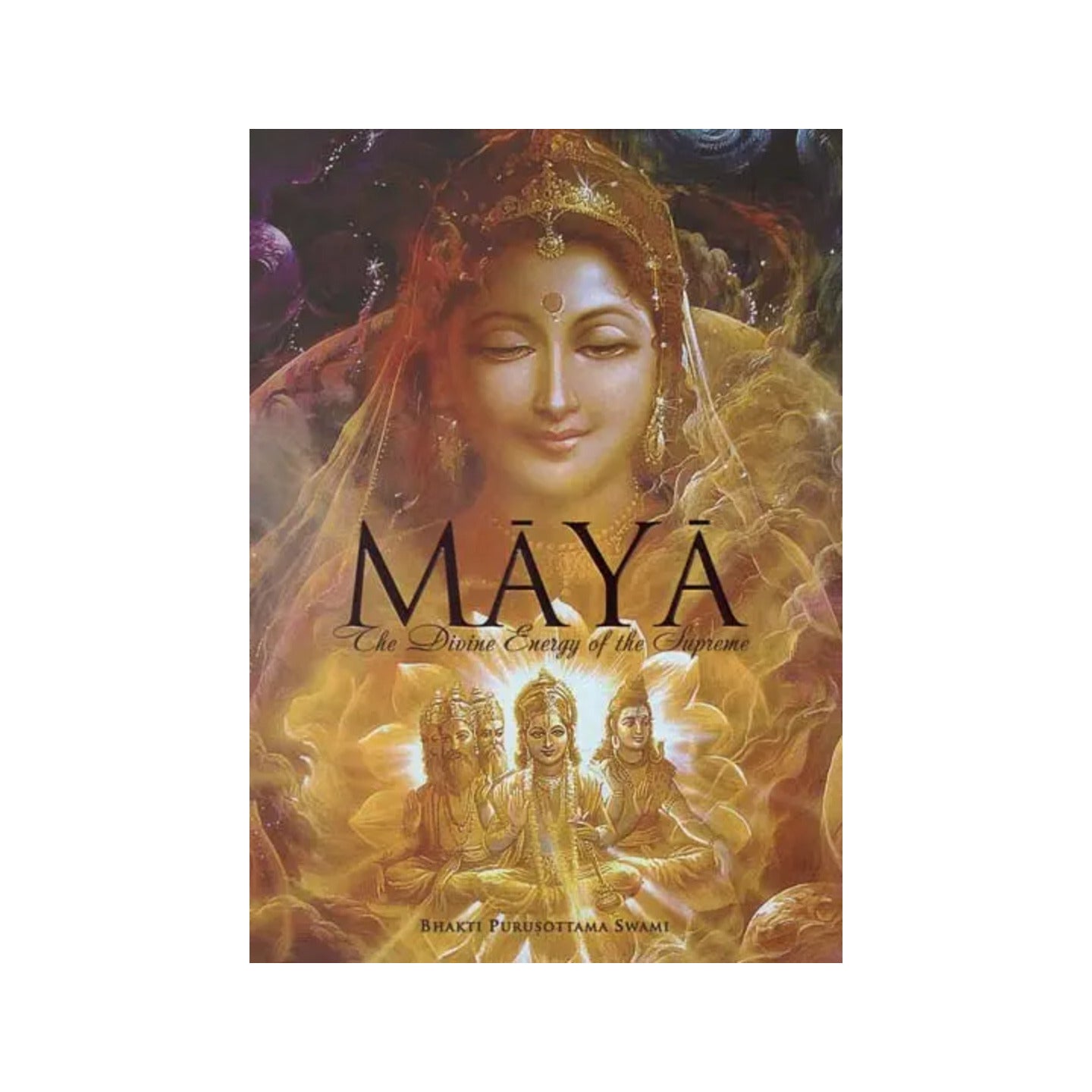 Maya (The Divine Energy Of The Supreme) - Totally Indian