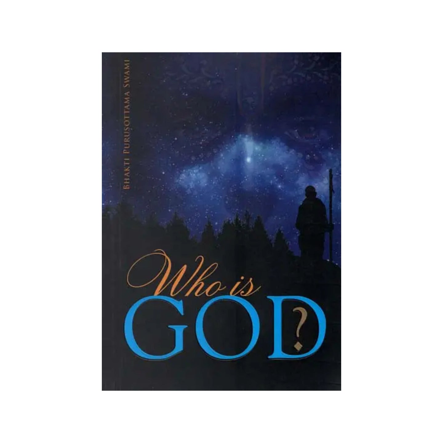 Who Is God - Totally Indian