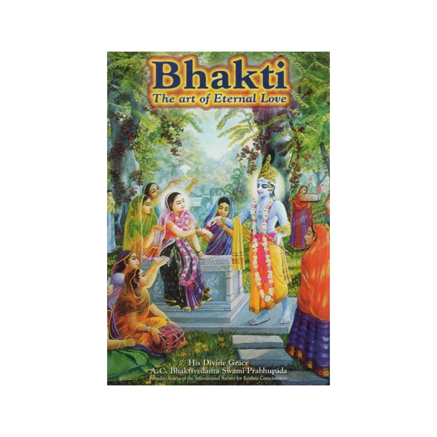 Bhakti - The Art Of Eternal Love - Totally Indian