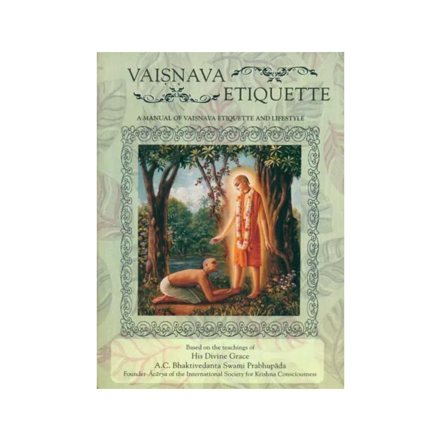 Vaishnava Etiquettes: The Virtuous Lifestyle Of Devotee - Totally Indian