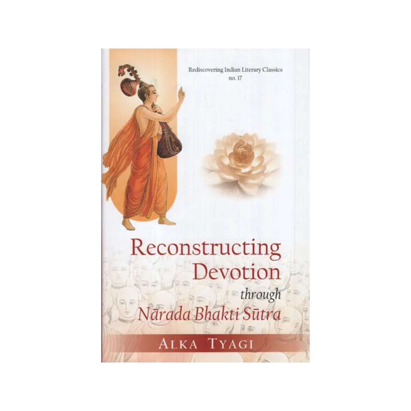 Reconstructing Devotion Through Narada Bhakti Sutra - Totally Indian