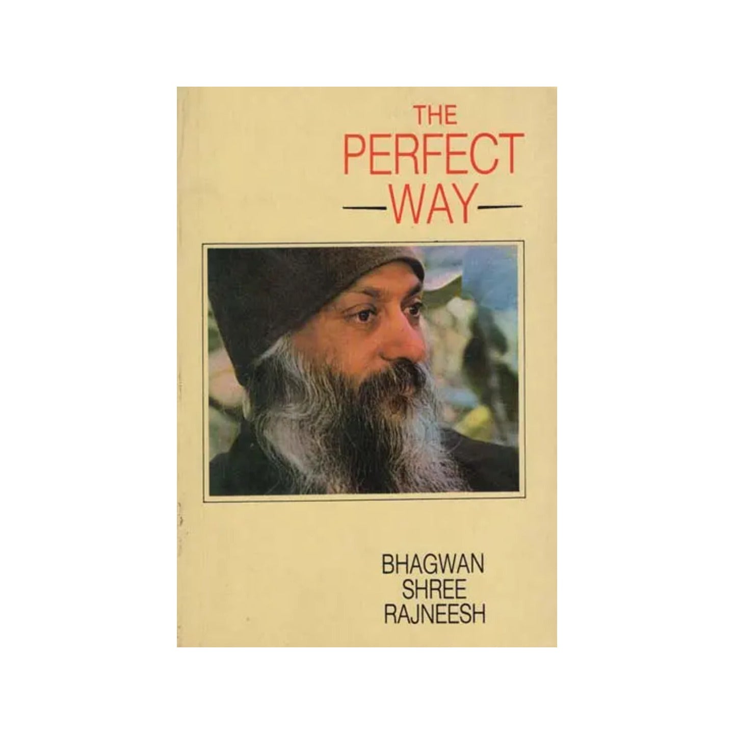 The Perfect Way (An Old And Rare Book) - Totally Indian