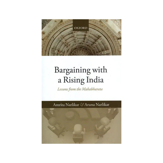 Bargaining With A Rising India (Lessons From The Mahabharata) - Totally Indian