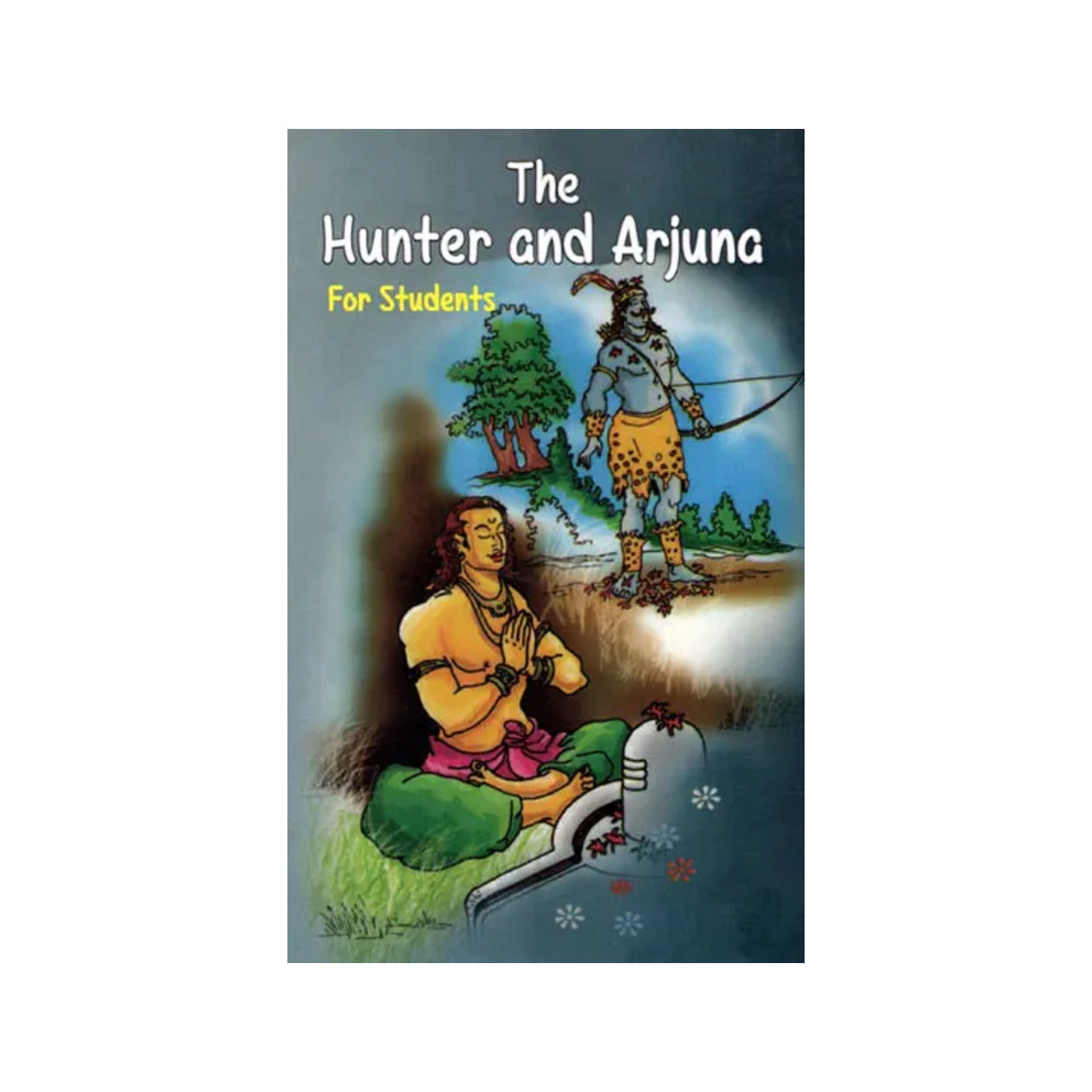 The Hunter And Arjuna (For Students) - Totally Indian