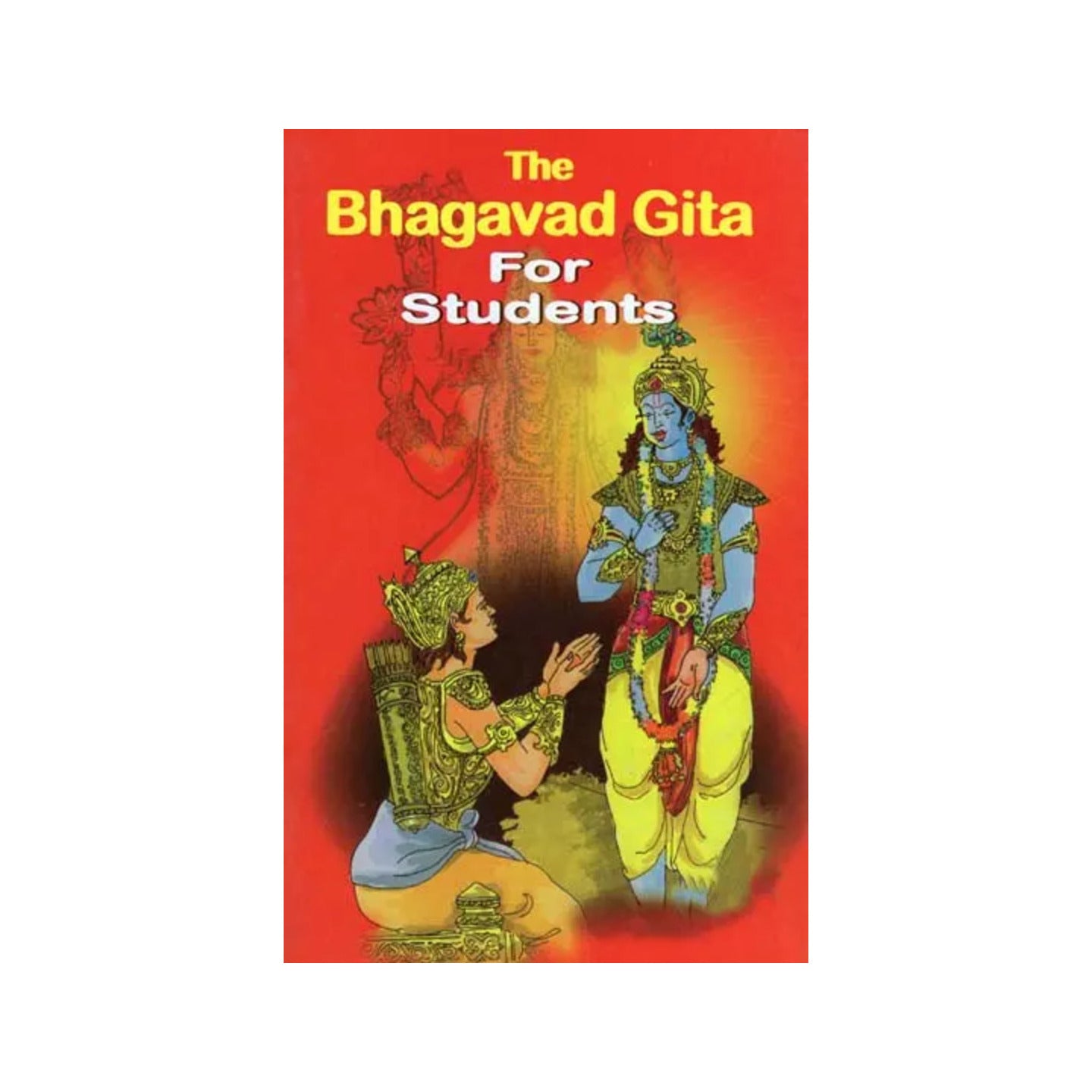 The Bhagavad Gita For Students - Totally Indian