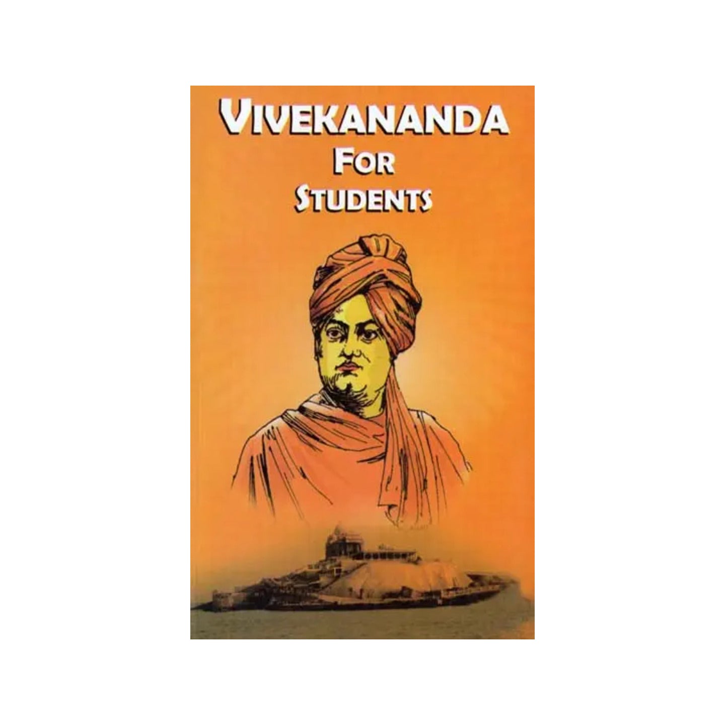 Vivekananda For Students - Totally Indian