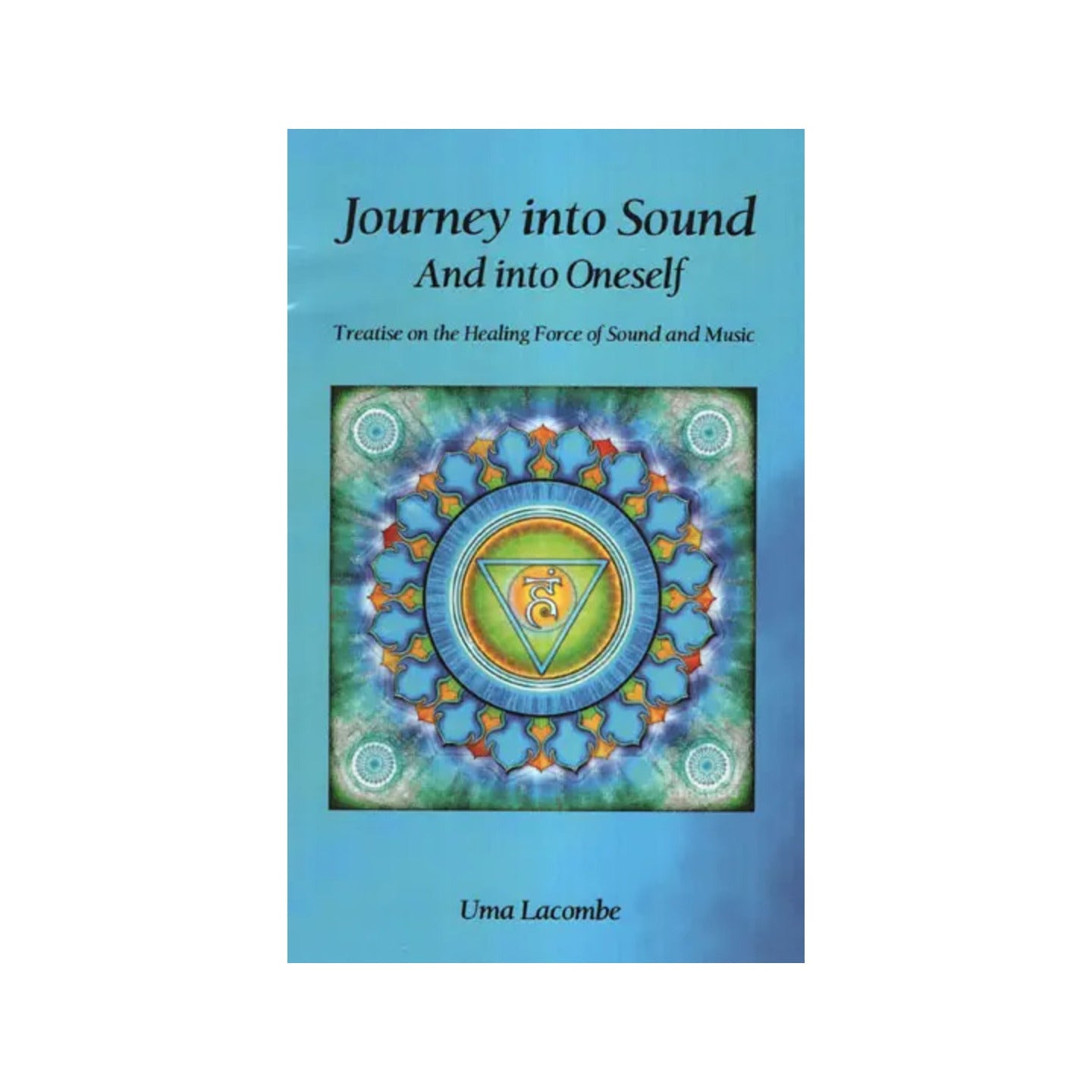 Journey Into Sound And Into Oneself - Treatise On The Healing Force Of Sound And Music (With Cd) - Totally Indian