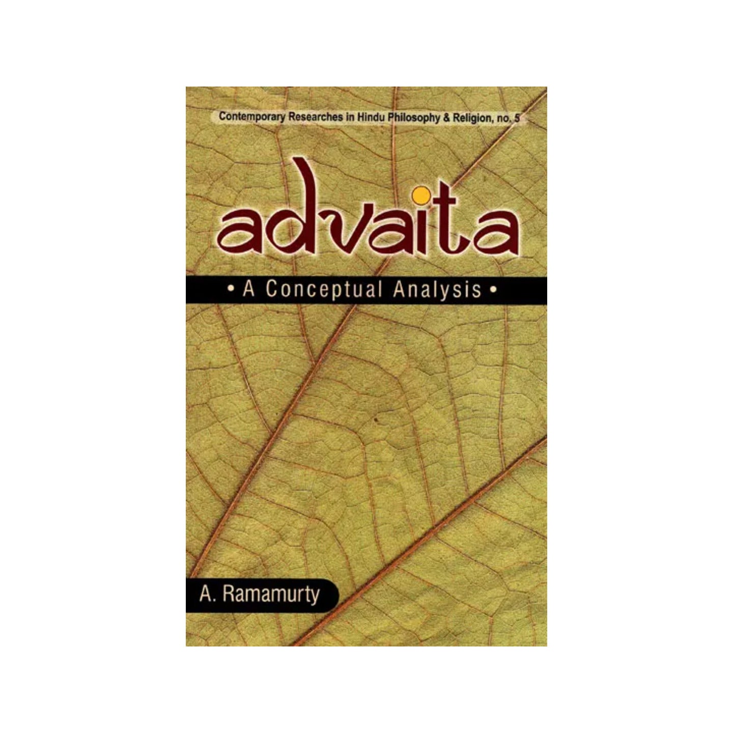 Advaita: A Conceptual Analysis - Totally Indian