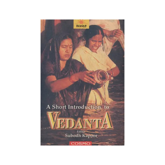 A Short Introduction To Vedanta - Totally Indian