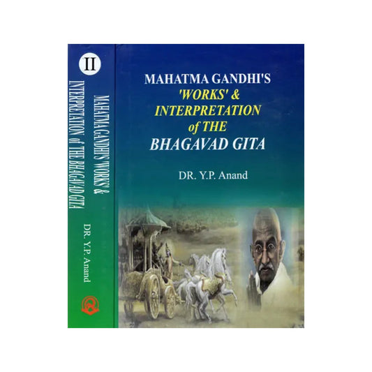 Mahatma Gandhi's Works And Interpretation Of The Bhagavad Gita (Set Of 2 Volumes) - Totally Indian